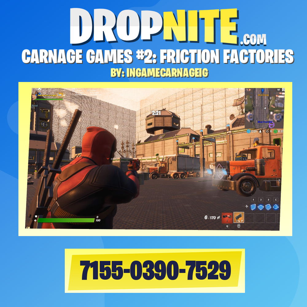 CARNAGE GAMES #2: FRICTION FACTORIES