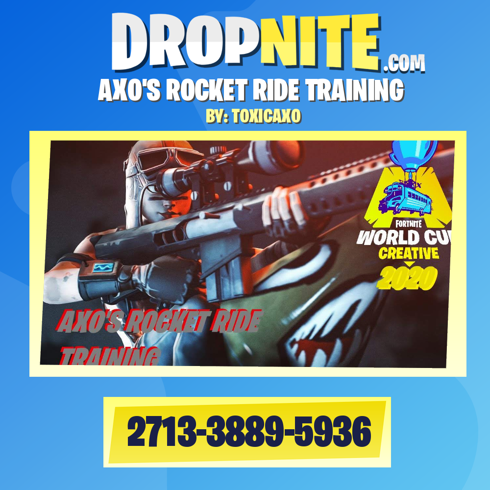 AXO'S ROCKET RIDE TRAINING