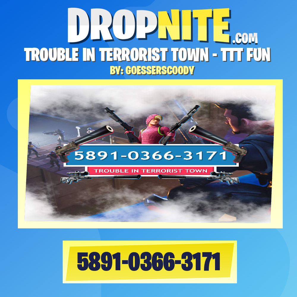 TROUBLE IN TERRORIST TOWN - TTT FUN