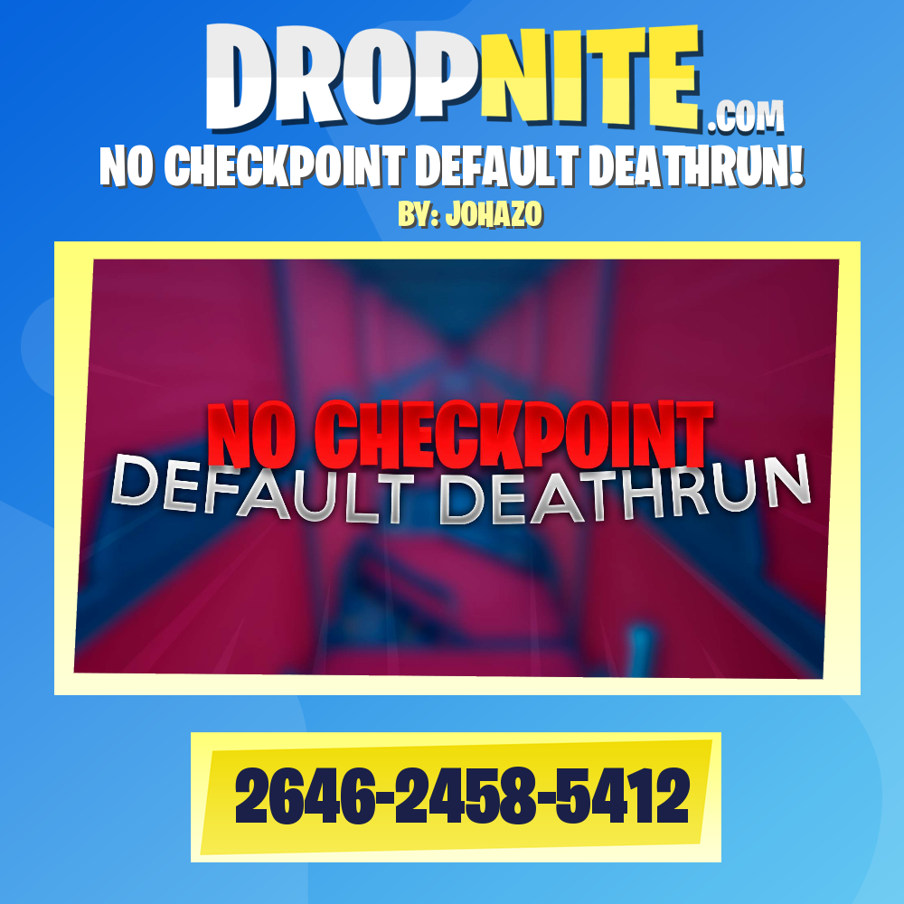 NO CHECKPOINT DEFAULT DEATHRUN!