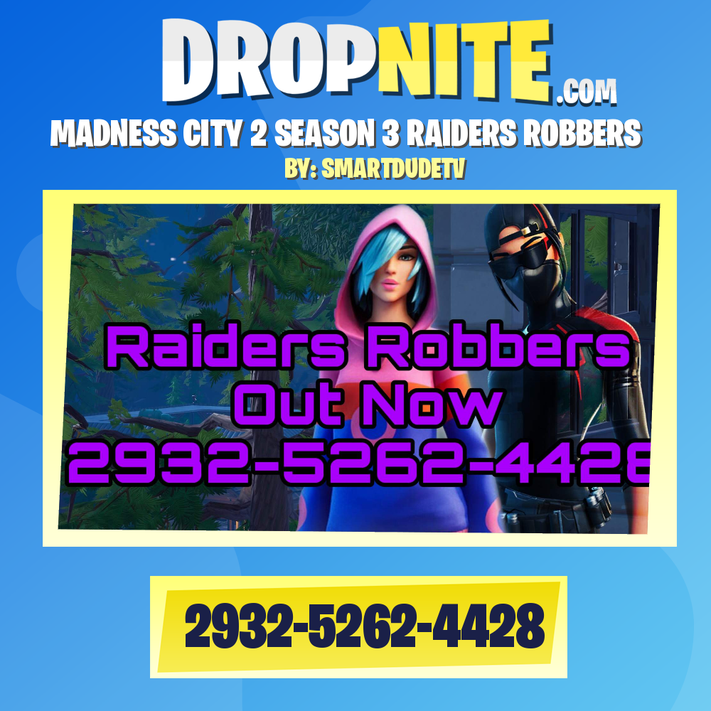 MADNESS CITY 2 SEASON 3 RAIDERS ROBBERS