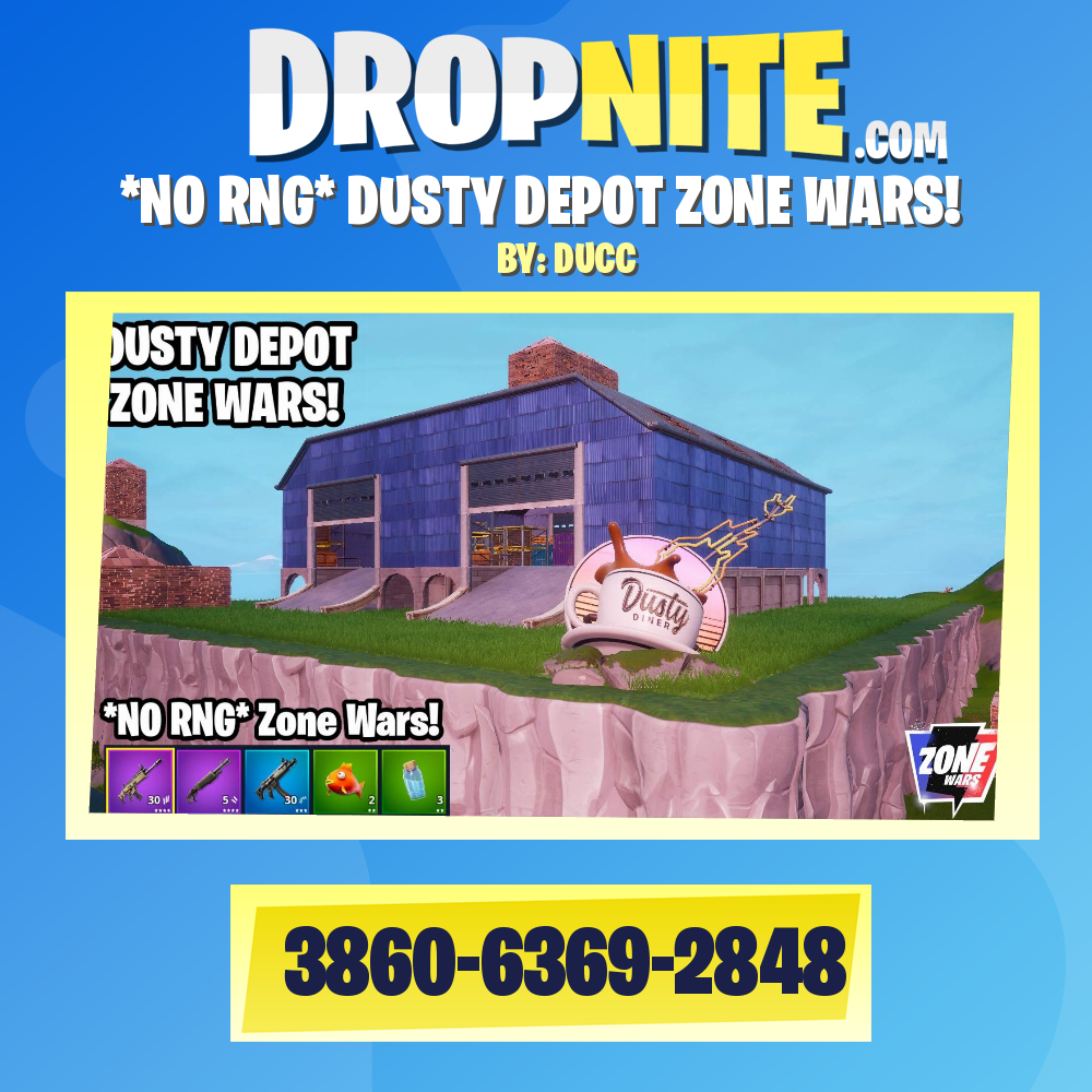 *NO RNG* DUSTY DEPOT ZONE WARS!