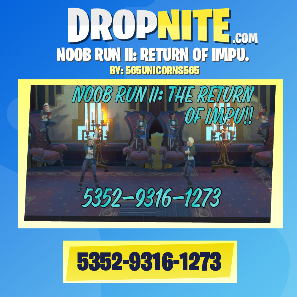 NOOB RUN II: RETURN OF IMPU.