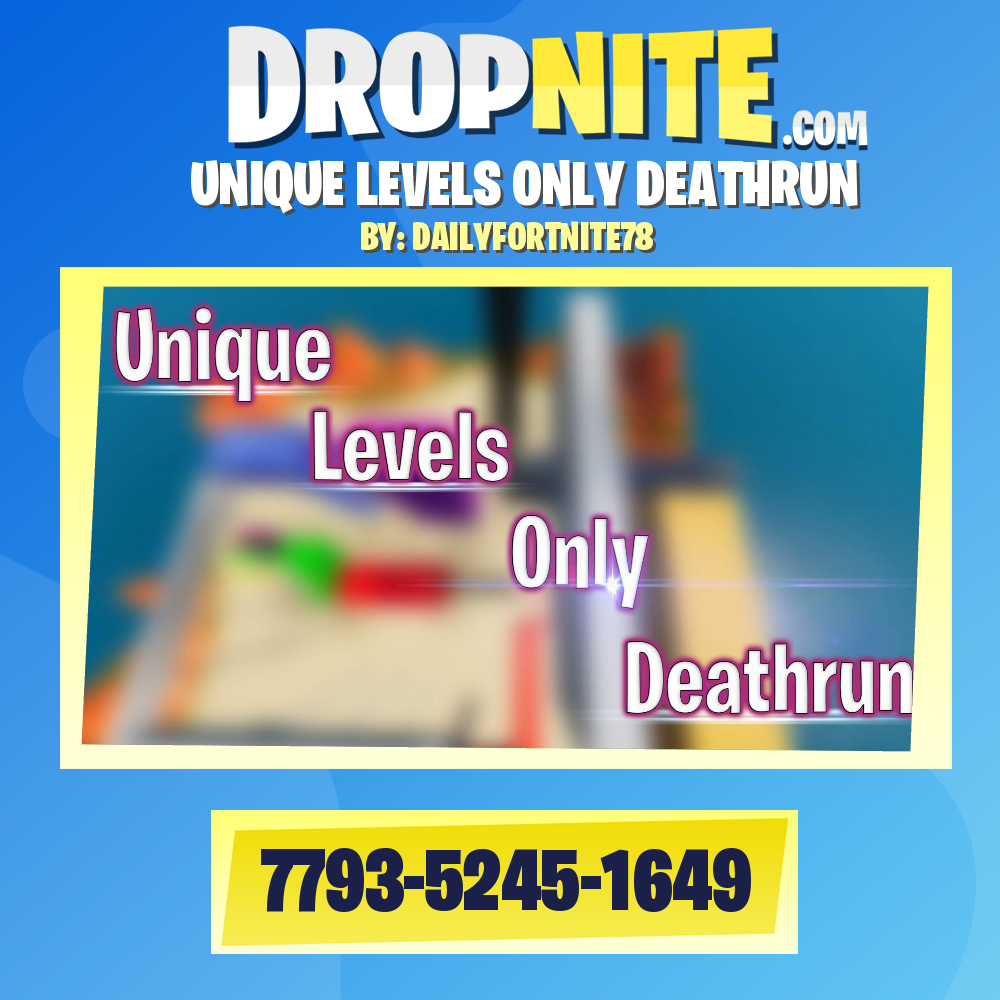 UNIQUE LEVELS ONLY DEATHRUN
