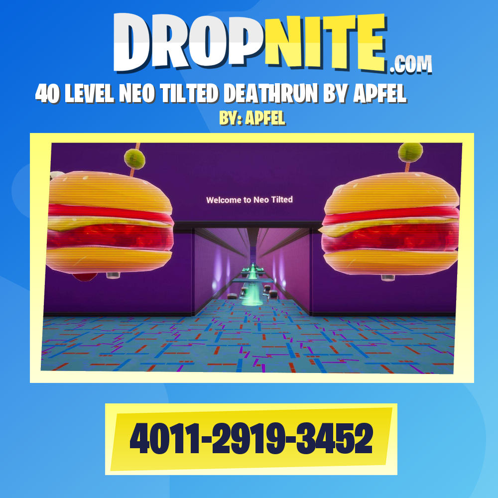 40 LEVEL NEO TILTED DEATHRUN BY APFEL