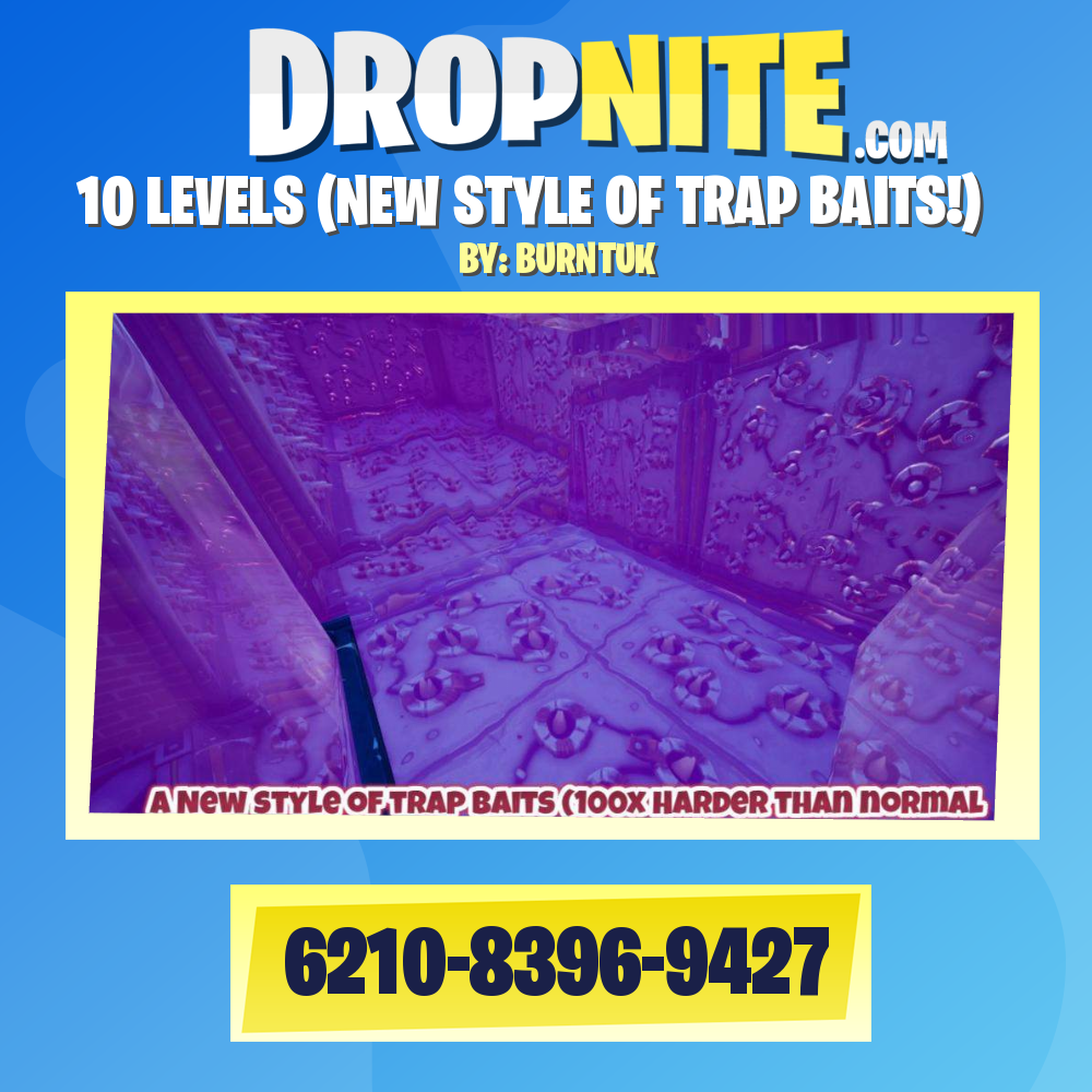 10 LEVELS (NEW STYLE OF TRAP BAITS!)