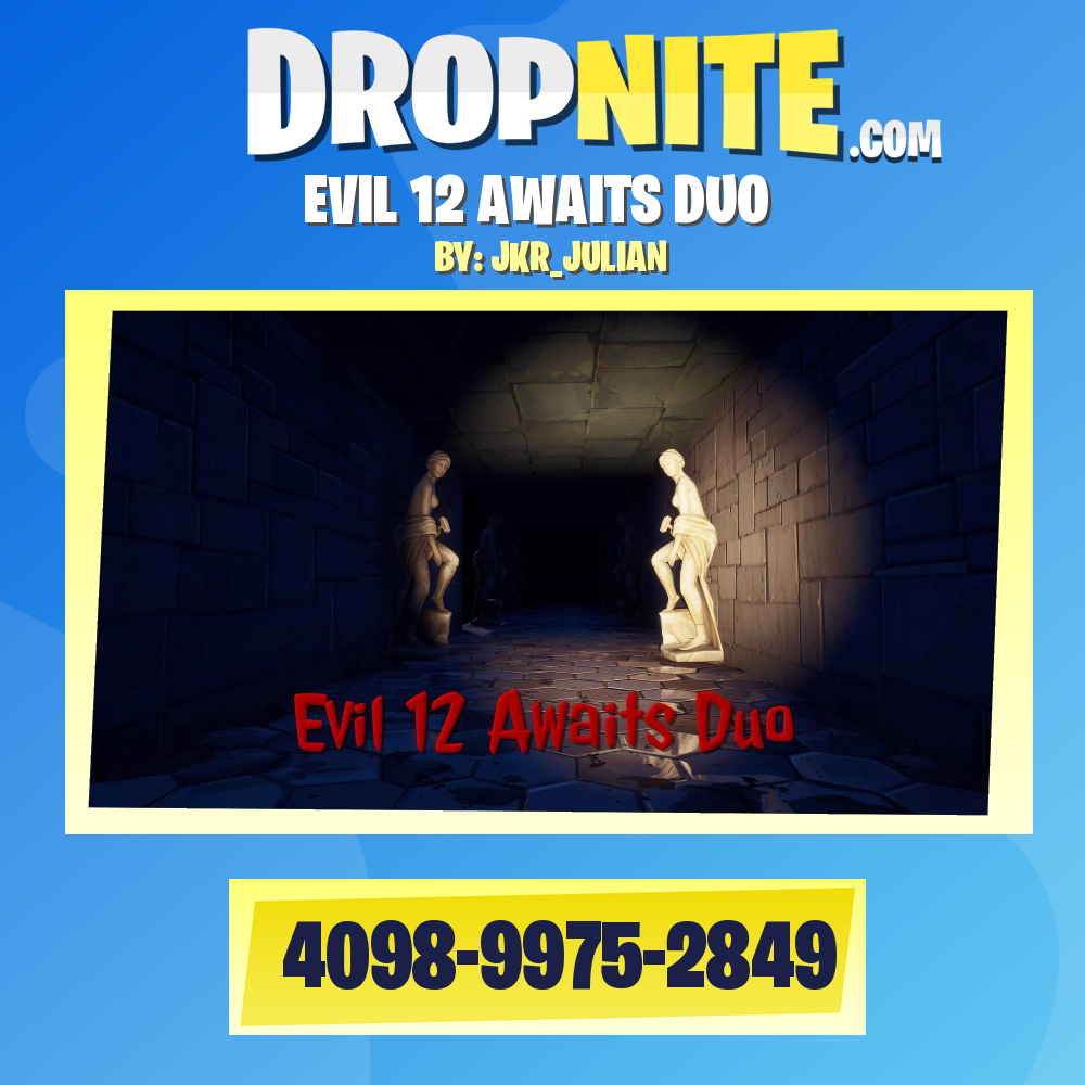 EVIL 12 AWAITS DUO