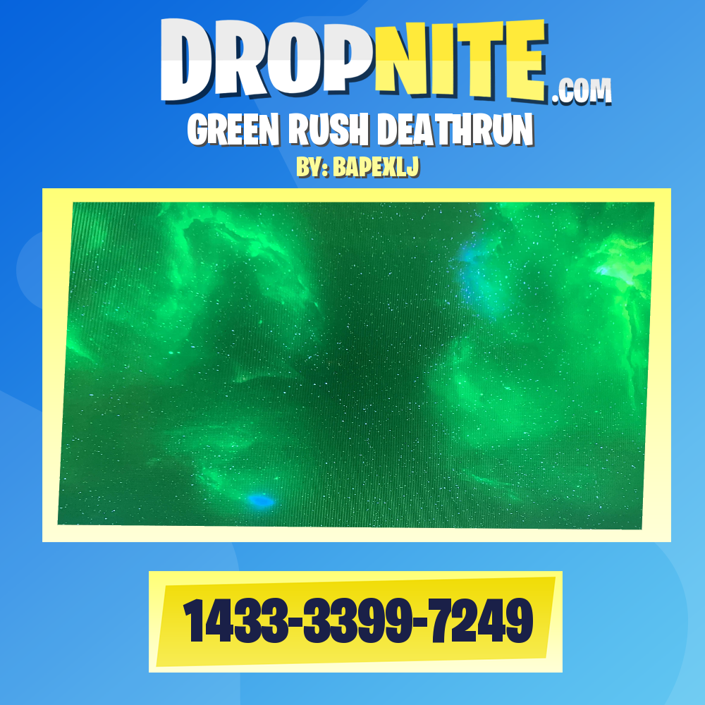 GREEN RUSH DEATHRUN