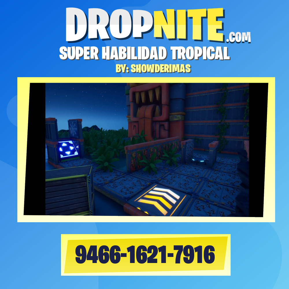 SUPER HABILIDAD TROPICAL