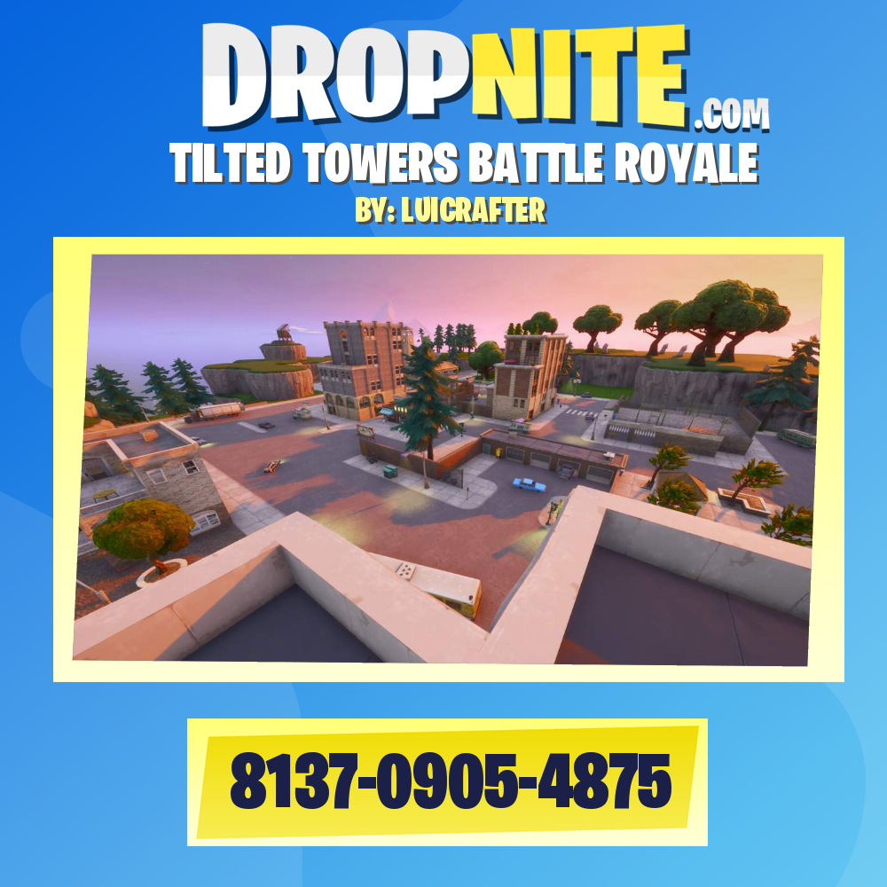 TILTED TOWERS BATTLE ROYALE