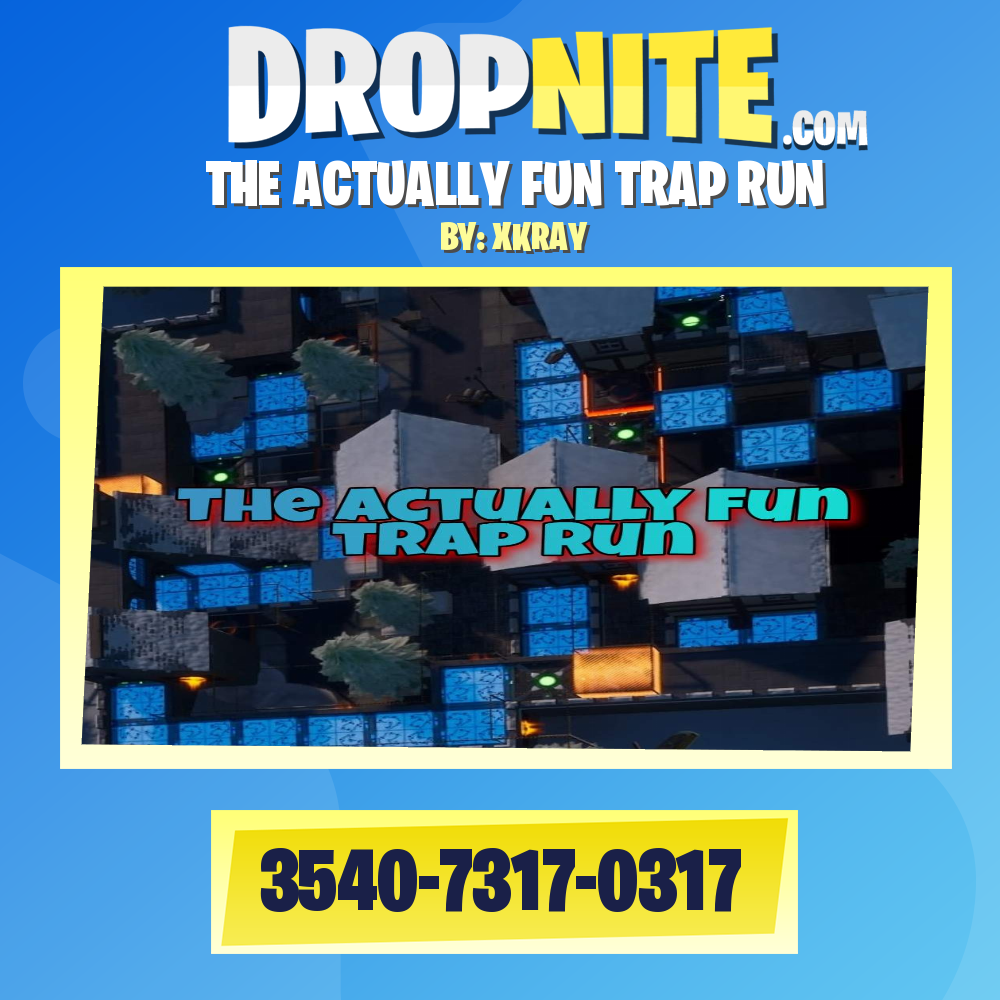 THE ACTUALLY FUN TRAP RUN