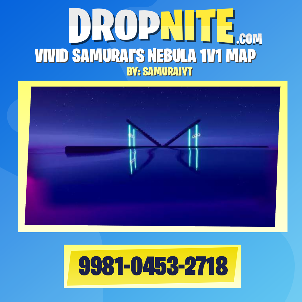 VIVID SAMURAI'S NEBULA 1V1 MAP