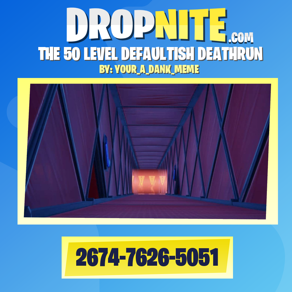 THE 50 LEVEL DEFAULTISH DEATHRUN