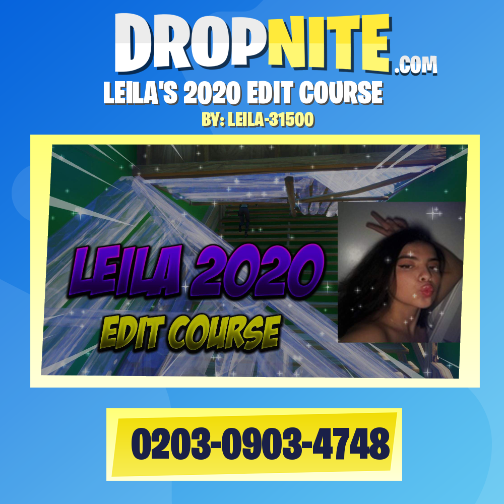 LEILA'S 2020 EDIT COURSE