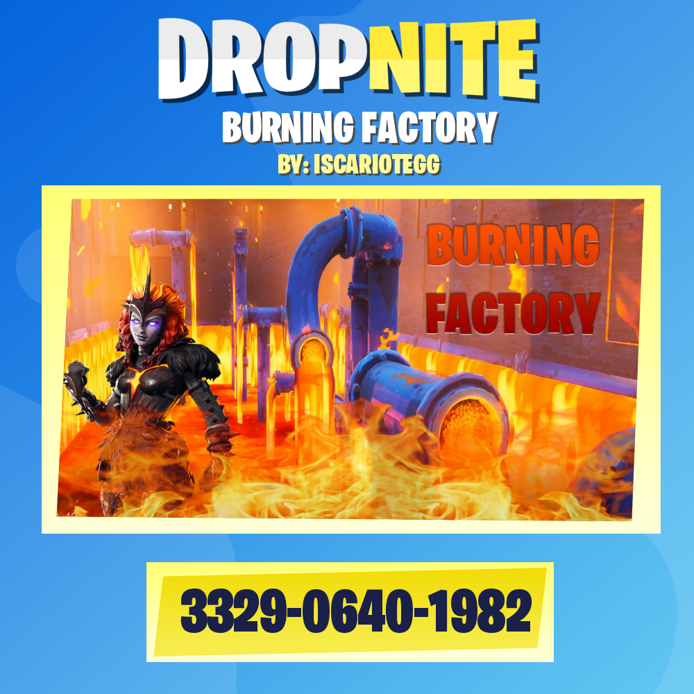 BURNING FACTORY