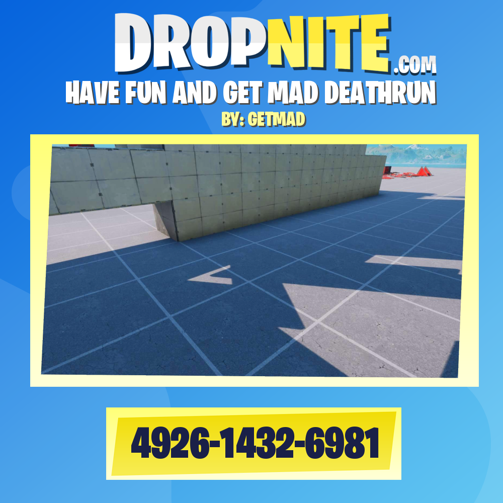 HAVE FUN AND GET MAD DEATHRUN