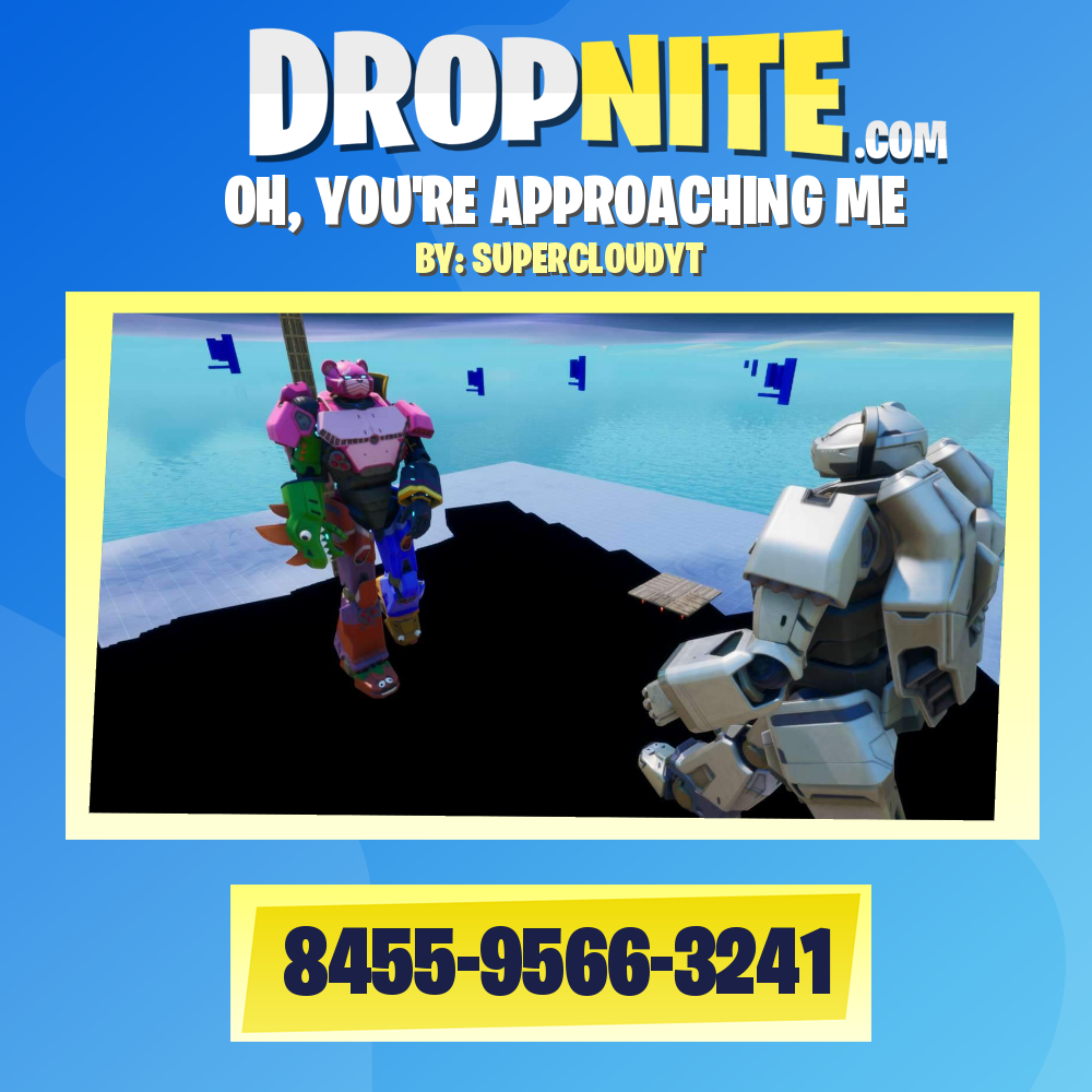 OH, YOU'RE APPROACHING ME