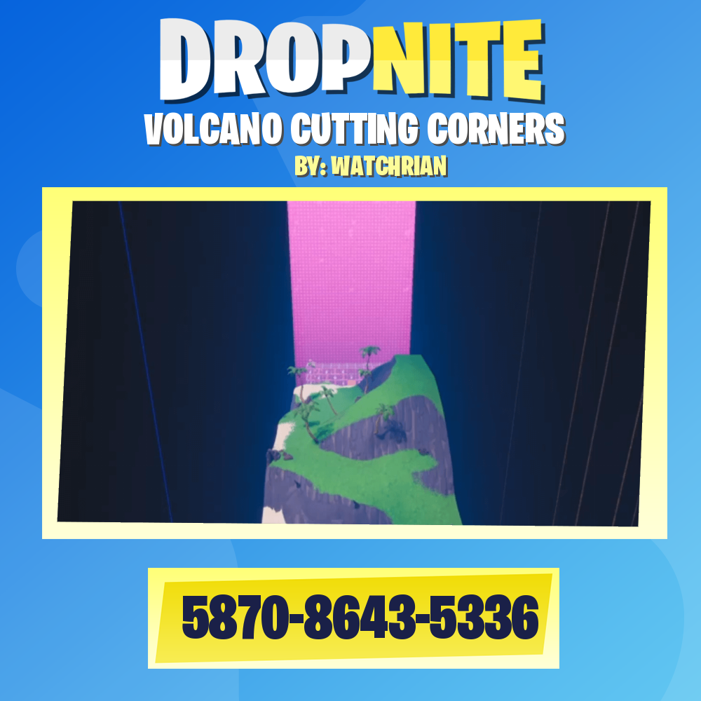 VOLCANO CUTTING CORNERS