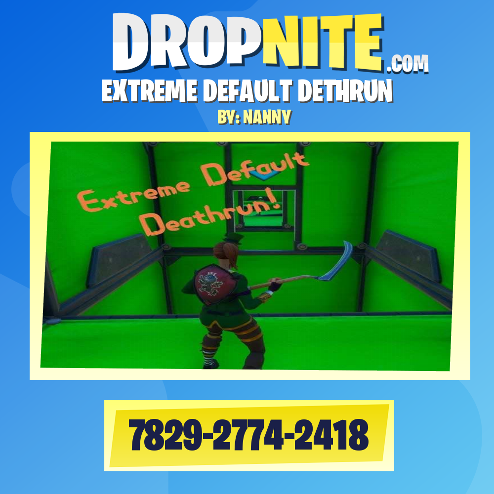 EXTREME DEFAULT DETHRUN
