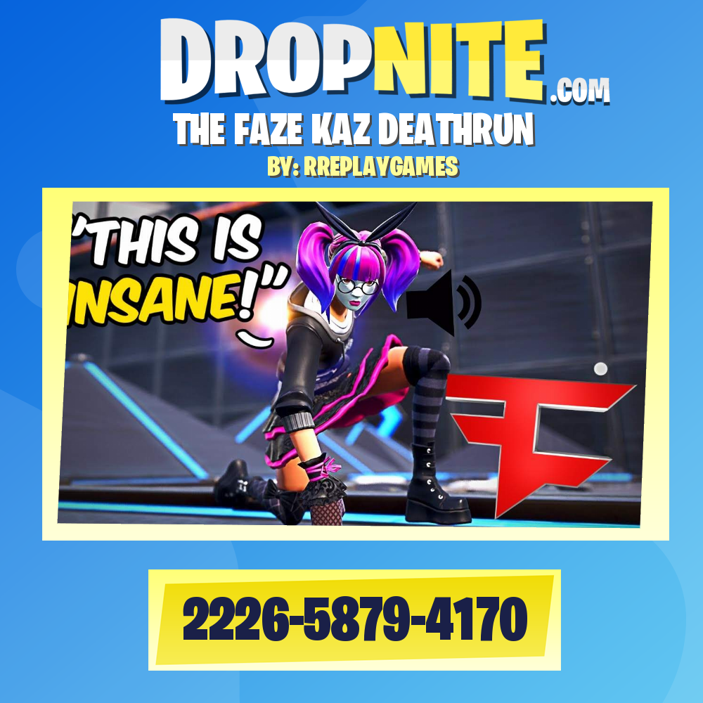 THE FAZE KAZ DEATHRUN