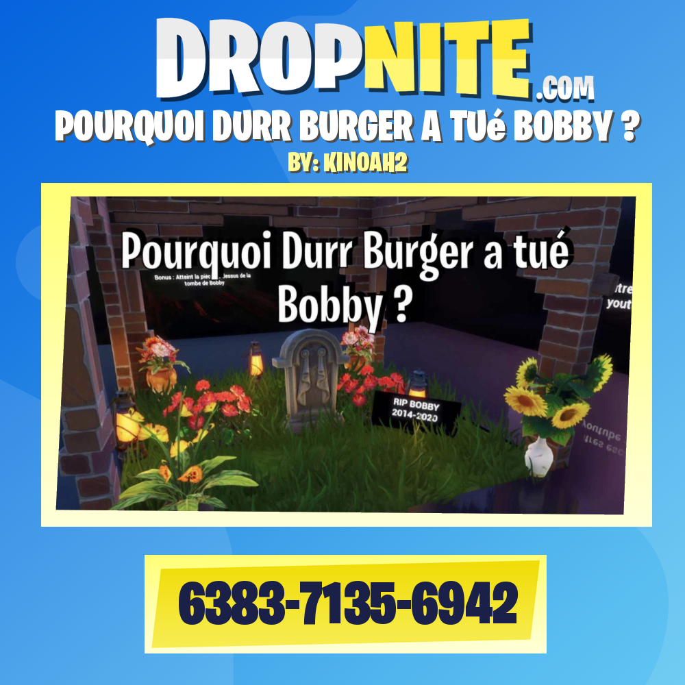 POURQUOI DURR BURGER A TUé BOBBY ?
