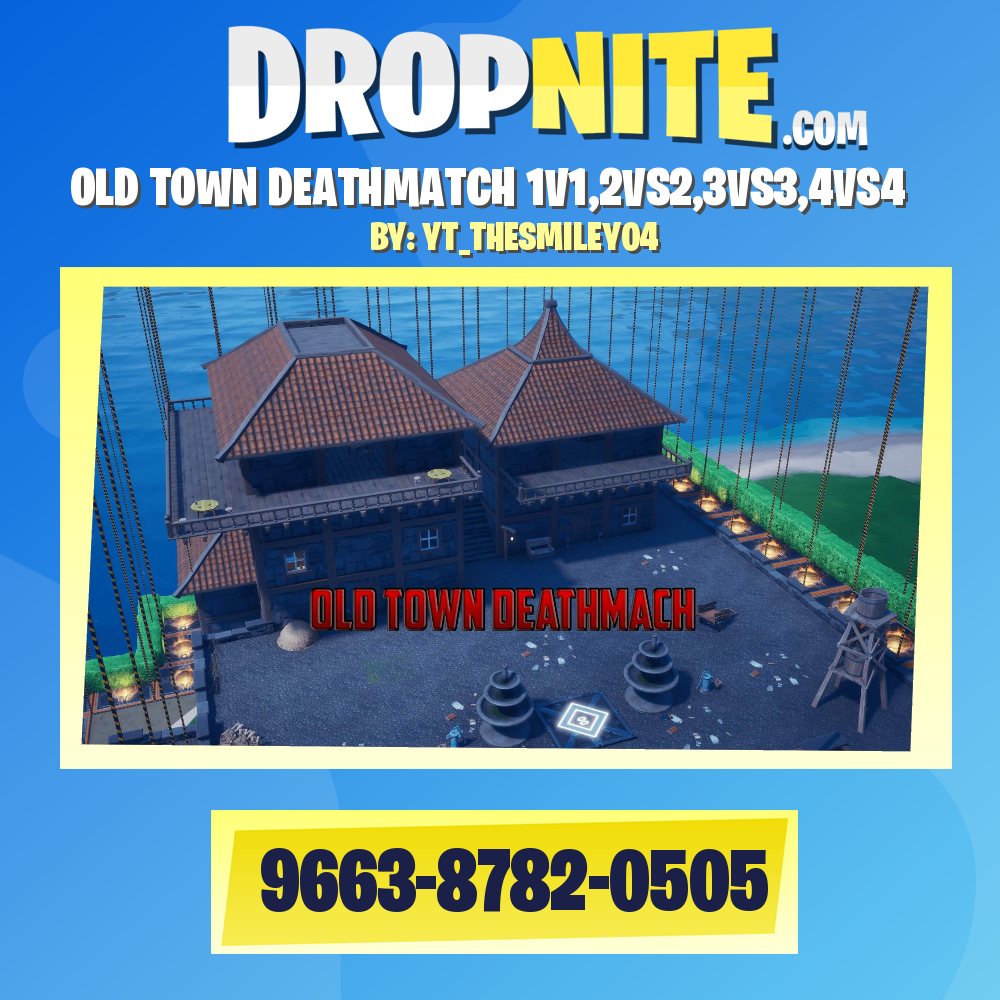 OLD TOWN DEATHMATCH 1V1,2VS2,3VS3,4VS4