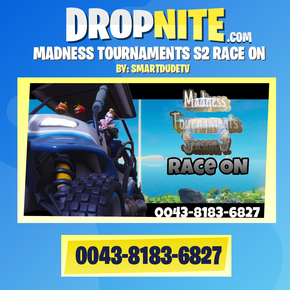 MADNESS TOURNAMENTS S2 RACE ON