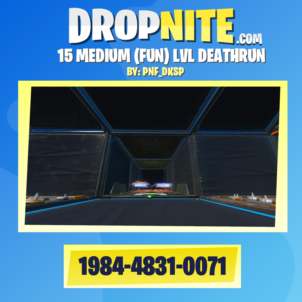 15 MEDIUM (FUN) LVL DEATHRUN