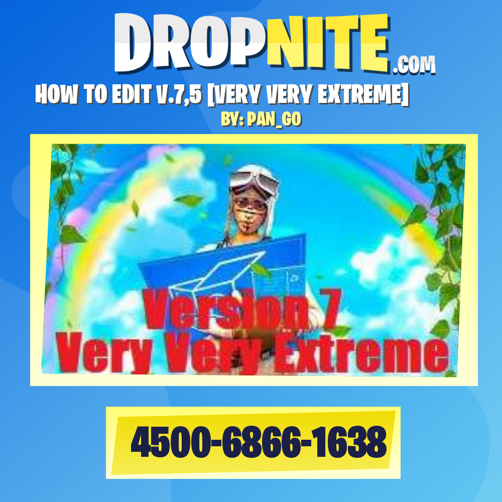 HOW TO EDIT V.7,5 [VERY VERY EXTREME]