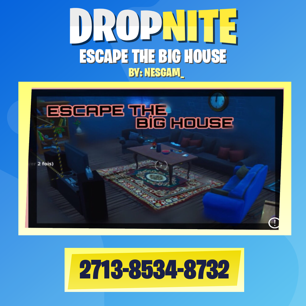 ESCAPE THE BIG HOUSE