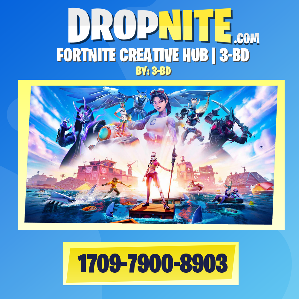 FORTNITE CREATIVE HUB | 3-BD