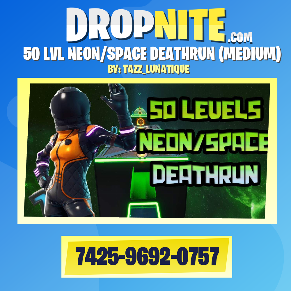 50 LVL NEON/SPACE DEATHRUN (MEDIUM)