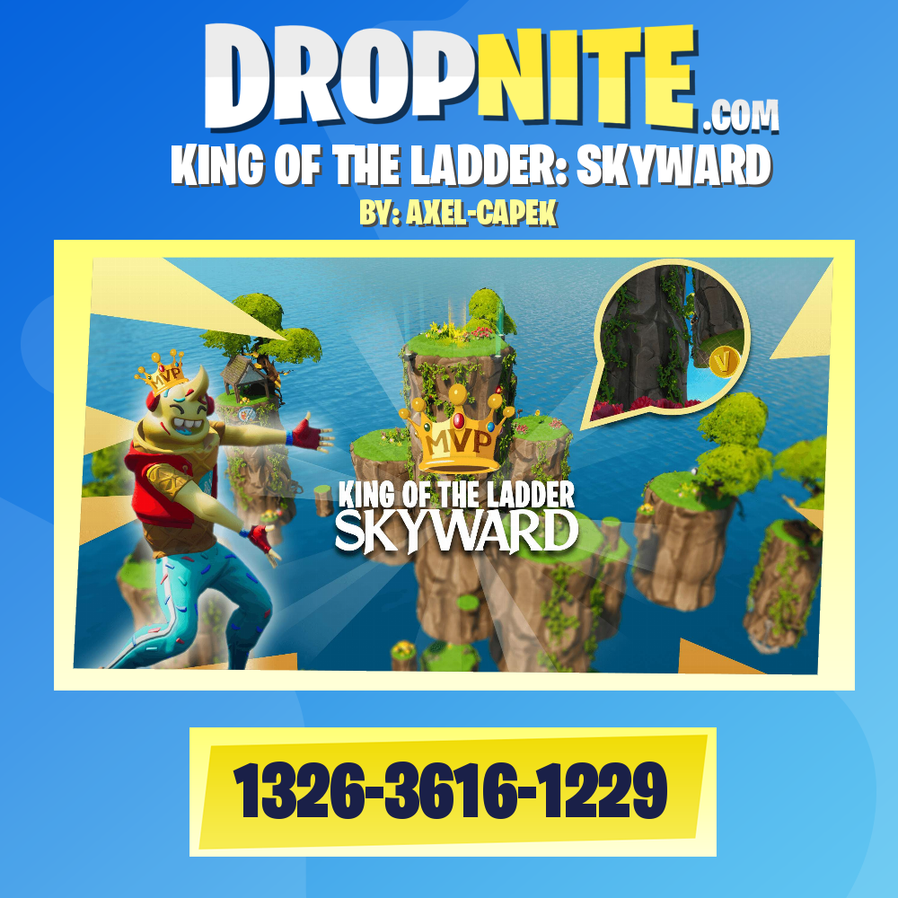 KING OF THE LADDER: SKYWARD