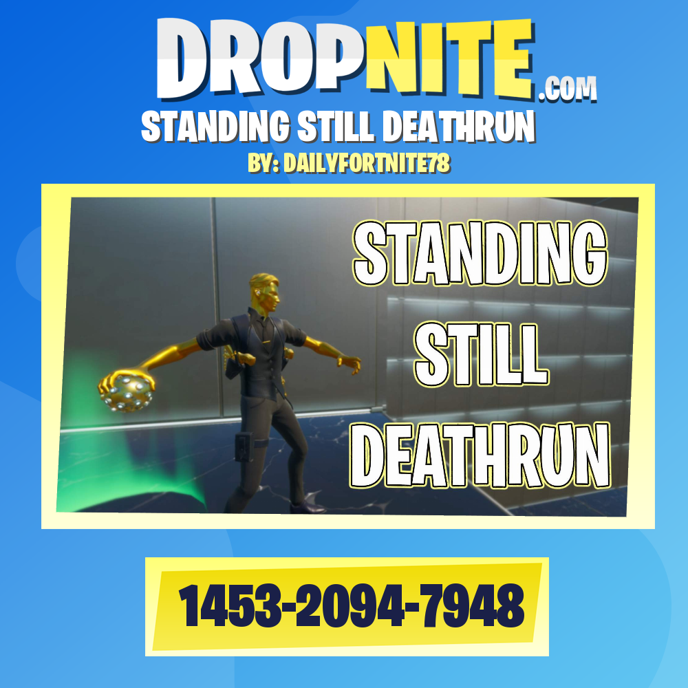 STANDING STILL DEATHRUN