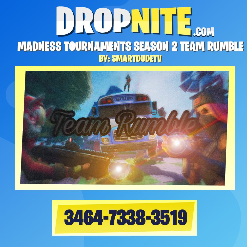 MADNESS TOURNAMENTS SEASON 2 TEAM RUMBLE