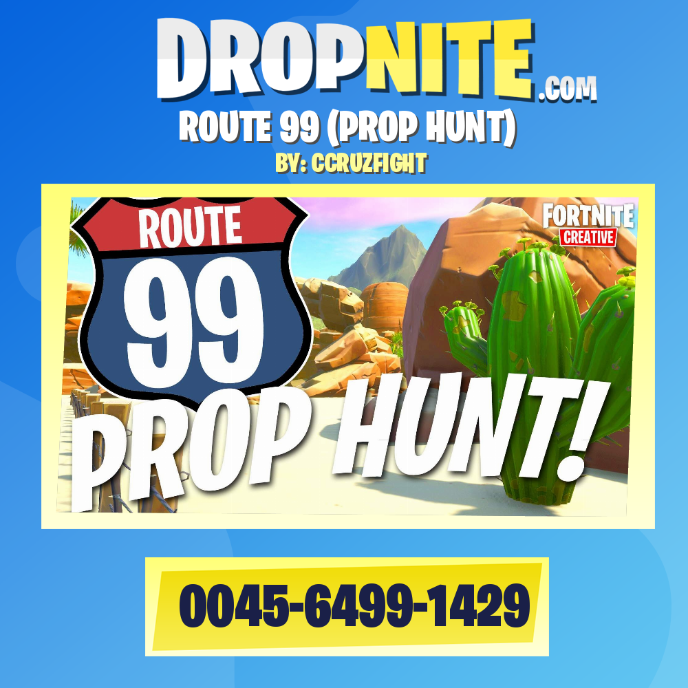 ROUTE 99 (PROP HUNT)