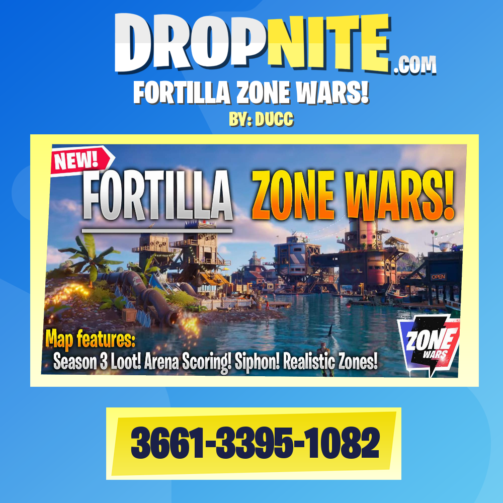 FORTILLA ZONE WARS!