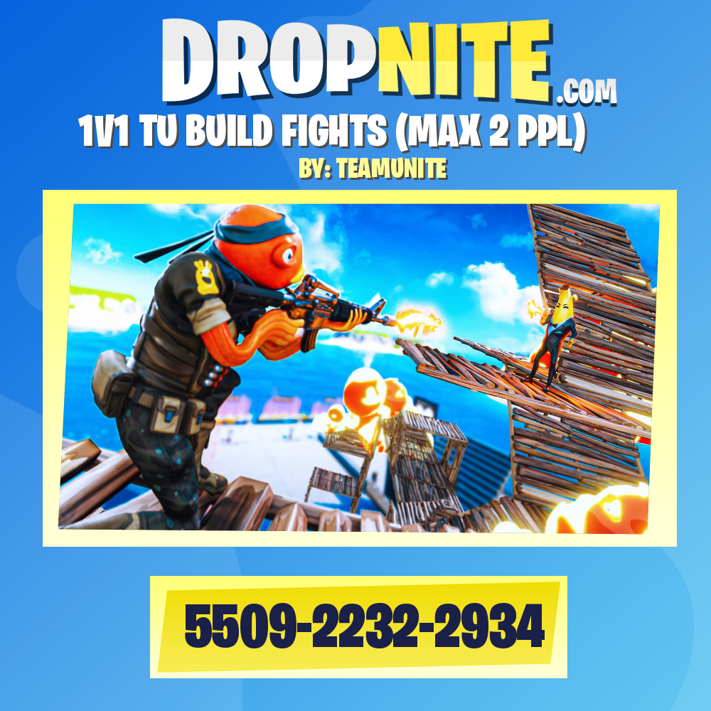 1V1 TU BUILD FIGHTS (MAX 2 PPL)