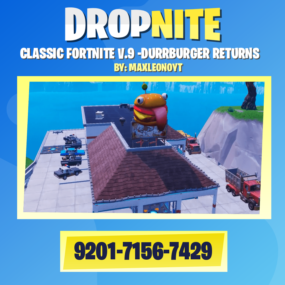 CLASSIC FORTNITE V.9 -DURRBURGER RETURNS