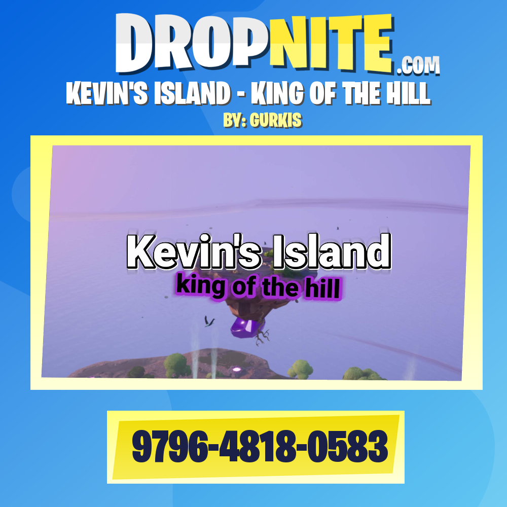 KEVIN'S ISLAND - KING OF THE HILL