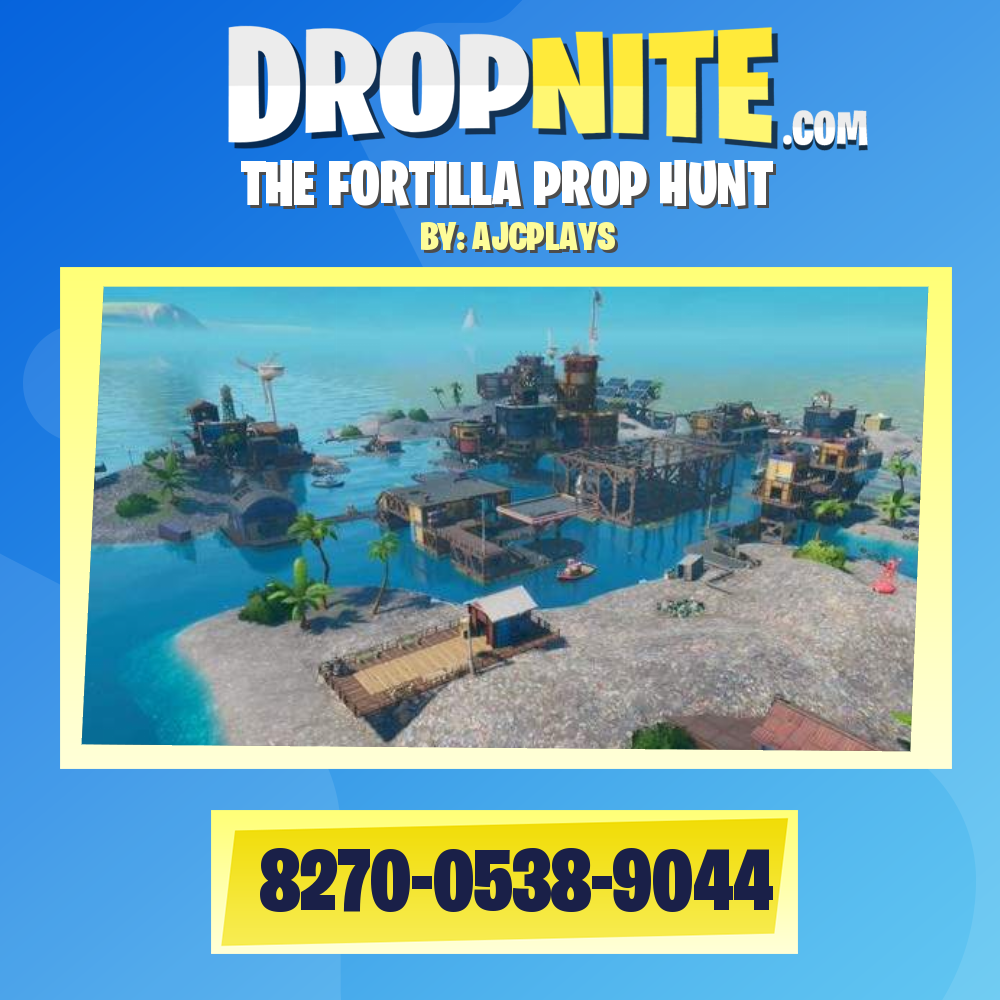 THE FORTILLA PROP HUNT