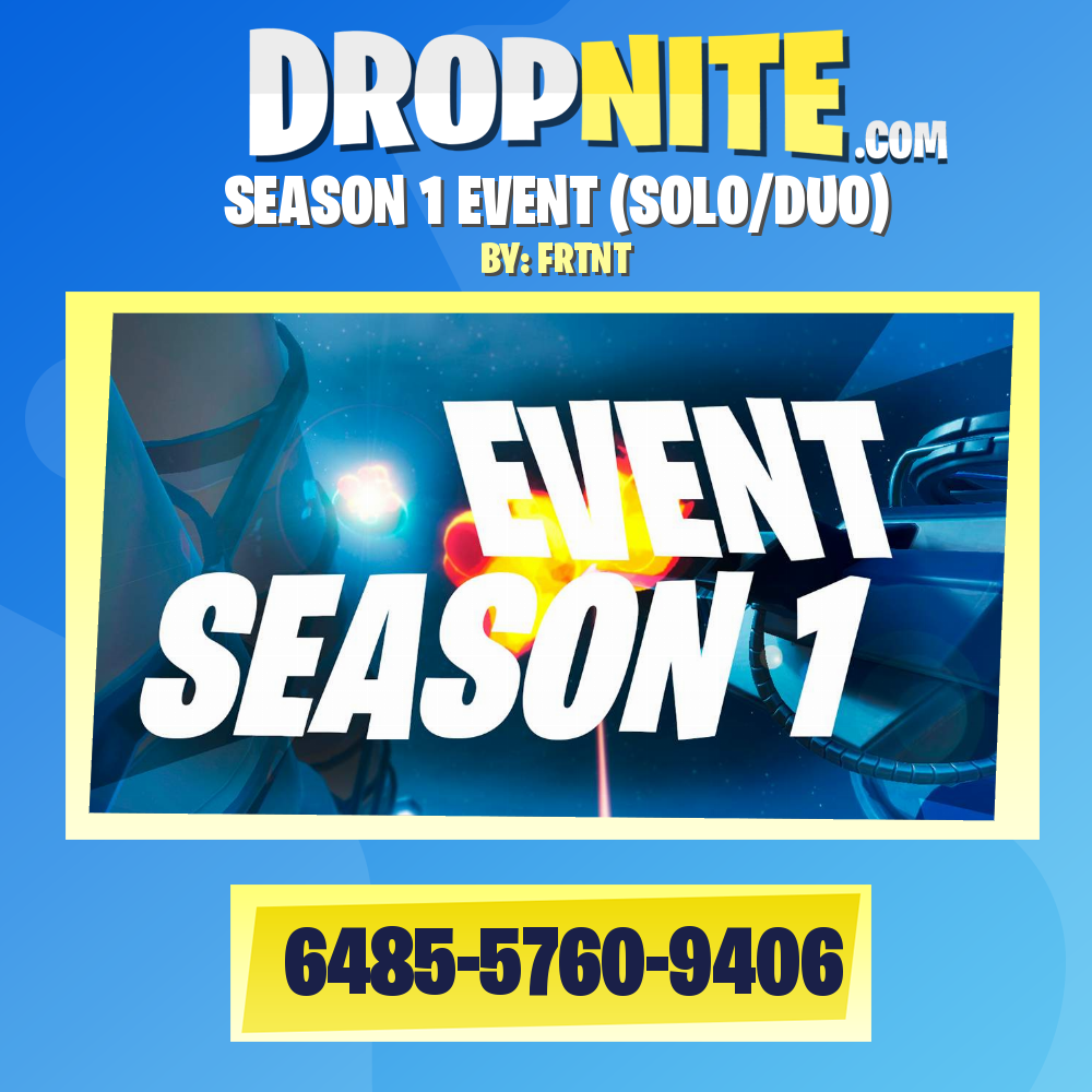 SEASON 1 EVENT (SOLO/DUO)