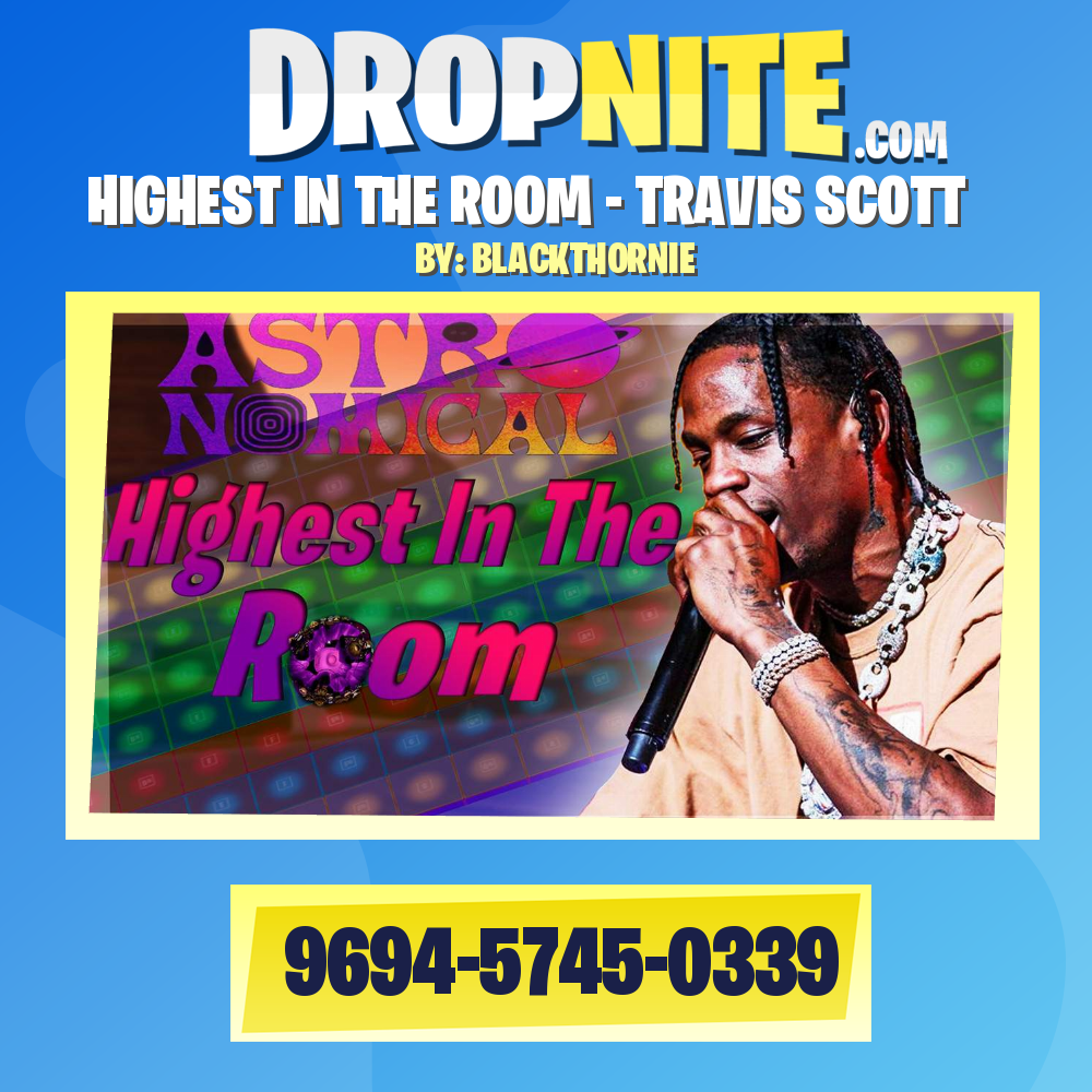 HIGHEST IN THE ROOM - TRAVIS SCOTT