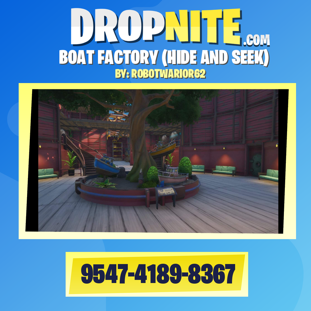 BOAT FACTORY (HIDE AND SEEK)