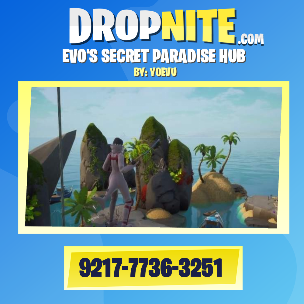 EVOS SECRET PARADISE HUB