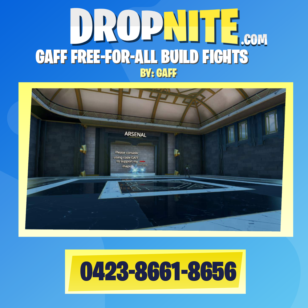 GAFF FREE-FOR-ALL BUILD FIGHTS