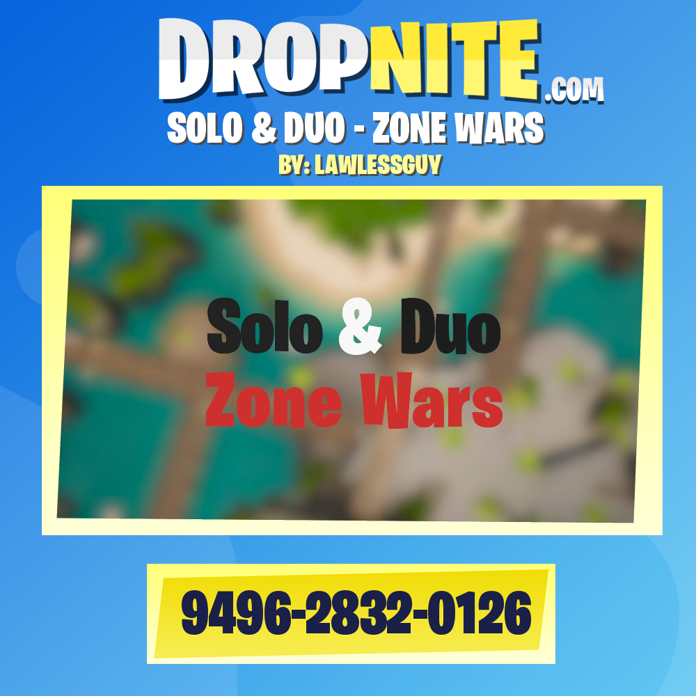 SOLO & DUO - ZONE WARS