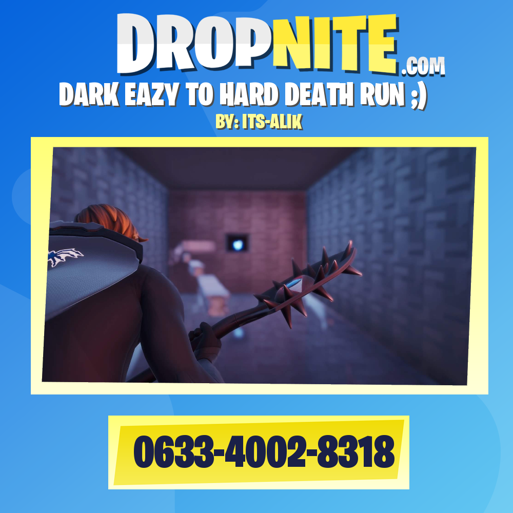 DARK EAZY TO HARD DEATH RUN ;)