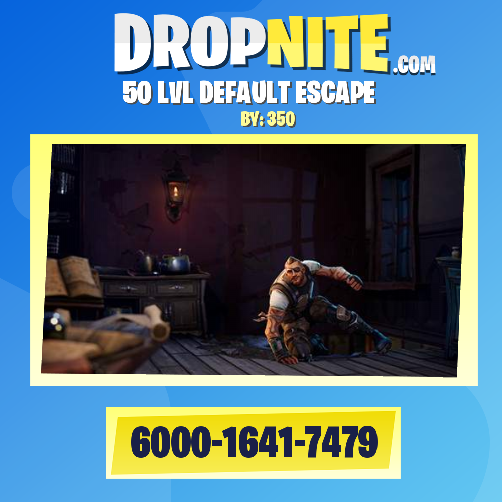 50 LVL DEFAULT ESCAPE