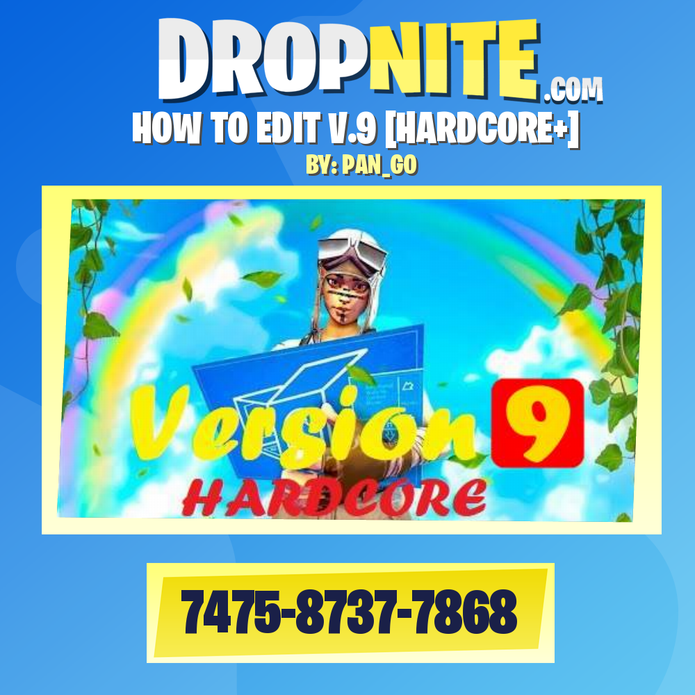 HOW TO EDIT V.9 [HARDCORE+]